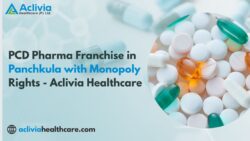 Best PCD Pharma Franchise in Panchkula with Monopoly Rights – Aclivia Healthcare