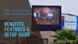 LED Video Wall for Boardroom: Benefits, Features & Setup Guide