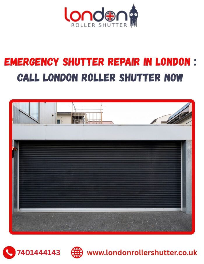 Emergency Shutter Repair in London : Call London Roller Shutter Now