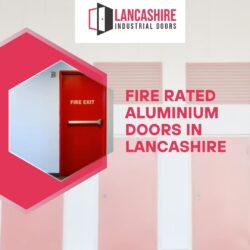 Fire Rated Aluminium Doors in Lancashire