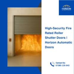 High-Security Fire Rated Roller Shutter Doors | Horizon Automatic Doors