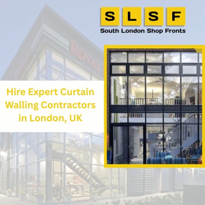 Hire Expert Curtain Walling Contractors in London