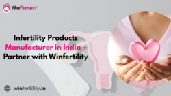 Infertility Products Manufacturer in India – Partner with Winfertility