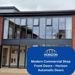 Modern Commercial Shop Front Doors – Horizon Automatic Doors