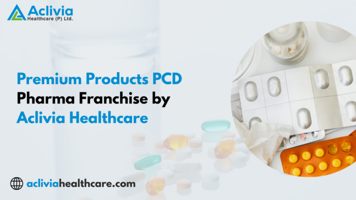 Premium Products PCD Pharma Franchise by Aclivia Healthcare