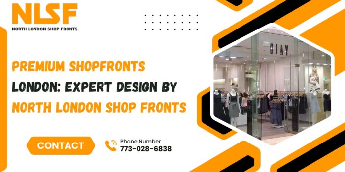 Premium Shopfronts London: Expert Design by North London Shop Fronts
