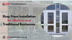 Reliable Shop Front Installation for Modern and Traditional Businesses