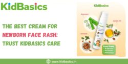 The Best Cream for Newborn Face Rash: Trust KidBasics Care