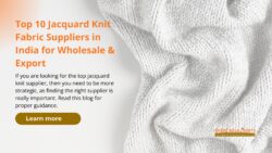 Top 10 Jacquard Knit Fabric Suppliers in India for Wholesale & Export