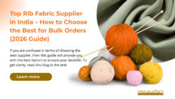 Top Rib Fabric Supplier in India – How to Choose the Best for Bulk Orders (2026 Guide)