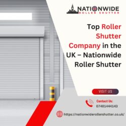 Top Roller Shutter Company in the UK – Nationwide Roller Shutter