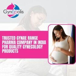 Trusted Gynae Range Pharma Company in India for Quality Gynecology Products