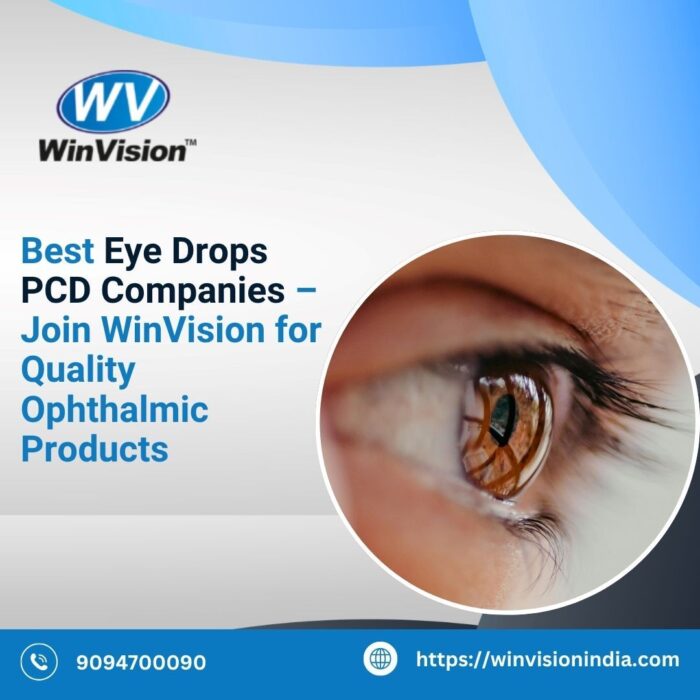 Best Eye Drops PCD Companies – Join WinVision for Quality Ophthalmic Products
