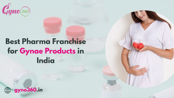 Best Pharma Franchise for Gynae Products in India | Gyno360