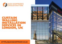 Curtain Walling Installation Services in London, UK