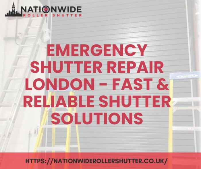 Emergency Shutter Repair London – Fast & Reliable Shutter Solutions