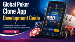 How to Build a Poker Game App like Global Poker – Step-by-Step Guide