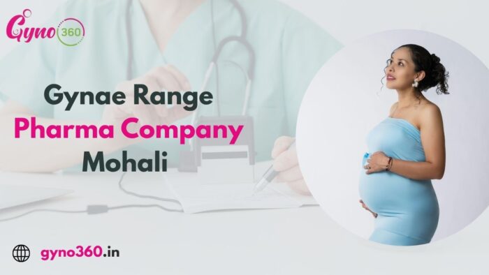 Gynae Range Pharma Company Mohali – Trusted Care for Better Health