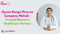 Gynae Range Pharma Company Mohali – Trusted Women’s Healthcare Partner