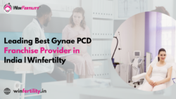 Leading Best Gynae PCD Franchise Provider in India | Winfertilty
