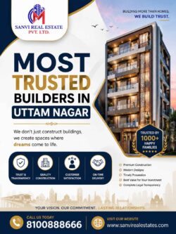 Most Trusted Builders in Uttam Nagar