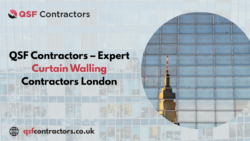 QSF Contractors – Expert Curtain Walling Contractors London