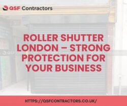 Roller Shutter London – Strong Protection for Your Business