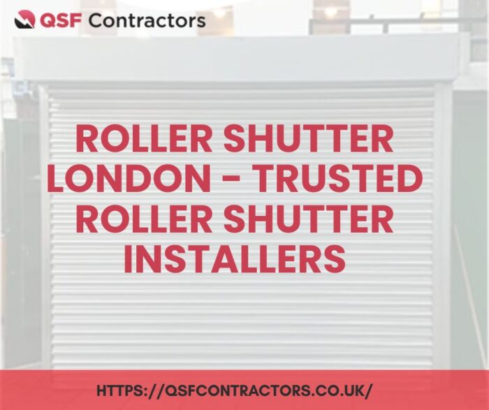 Roller Shutter London – Trusted Roller Shutter Installers