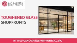 Upgrade Your Commercial Space with Premium Toughened Glass Shopfronts