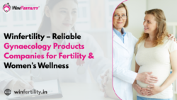 Winfertility – Reliable Gynaecology Products Companies for Fertility & Women’s Wellness