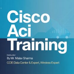 Cisco ACI Training and Certification Course