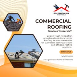 Commercial Roofing Services Yonkers NY | Golden Touch Renovation