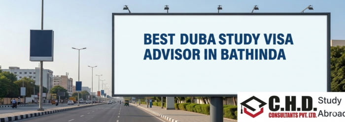 Best Dubai Study Visa Advisor In Bathinda | Why Students Choose Us