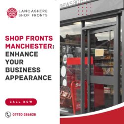 Shop Fronts Manchester: Enhance Your Business Appearance