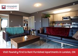 Visit Foundry First to Rent Furnished Apartments in London, ON
