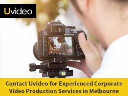 Contact Uvideo for Experienced Corporate Video Production Services in Melbourne