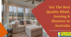 Get The Best Quality Blind, Awning & Shutters in Australia