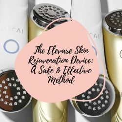 The Elevare Skin Rejuvenation Device: A Safe & Effective Method