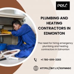 The need for hiring emergency plumbing and heating contractors in Edmonton