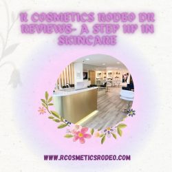 R Cosmetics Rodeo Dr Reviews- A Step Up In Skincare