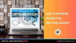 Know About The Image Optimization For Website
