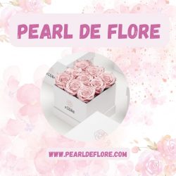 Pearl de Flore Reviews – Preserved Roses for the Perfect Gift
