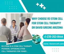 Why choose R3 Stem cell for stem cell therapy? Dr. David Greene Arizona