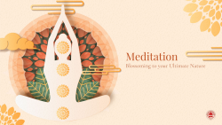 Meditation: Blossoming to your Ultimate Nature