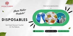 Disposables | Ghana Rubber Products