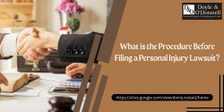 What is the Procedure Before Filing a Personal Injury Lawsuit?