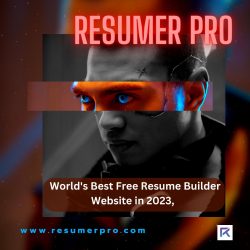 Resumer Pro is World’s Best Free Resume Builder Website in 2023