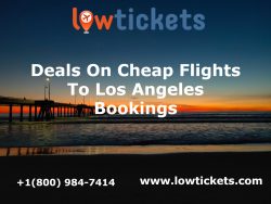 Deals On Cheap Flights To Los Angeles Bookings