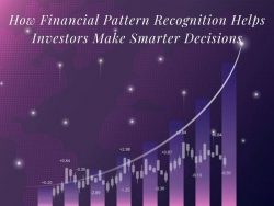 How Financial Pattern Recognition Helps Investors Make Smarter Decisions