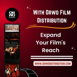 With Orwo Film Distribution – Expand Your Film’s Reach